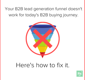 B2B lead generation funnels don't work anymore