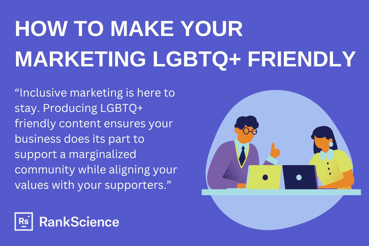 how to make your marketing lgbtq friendly